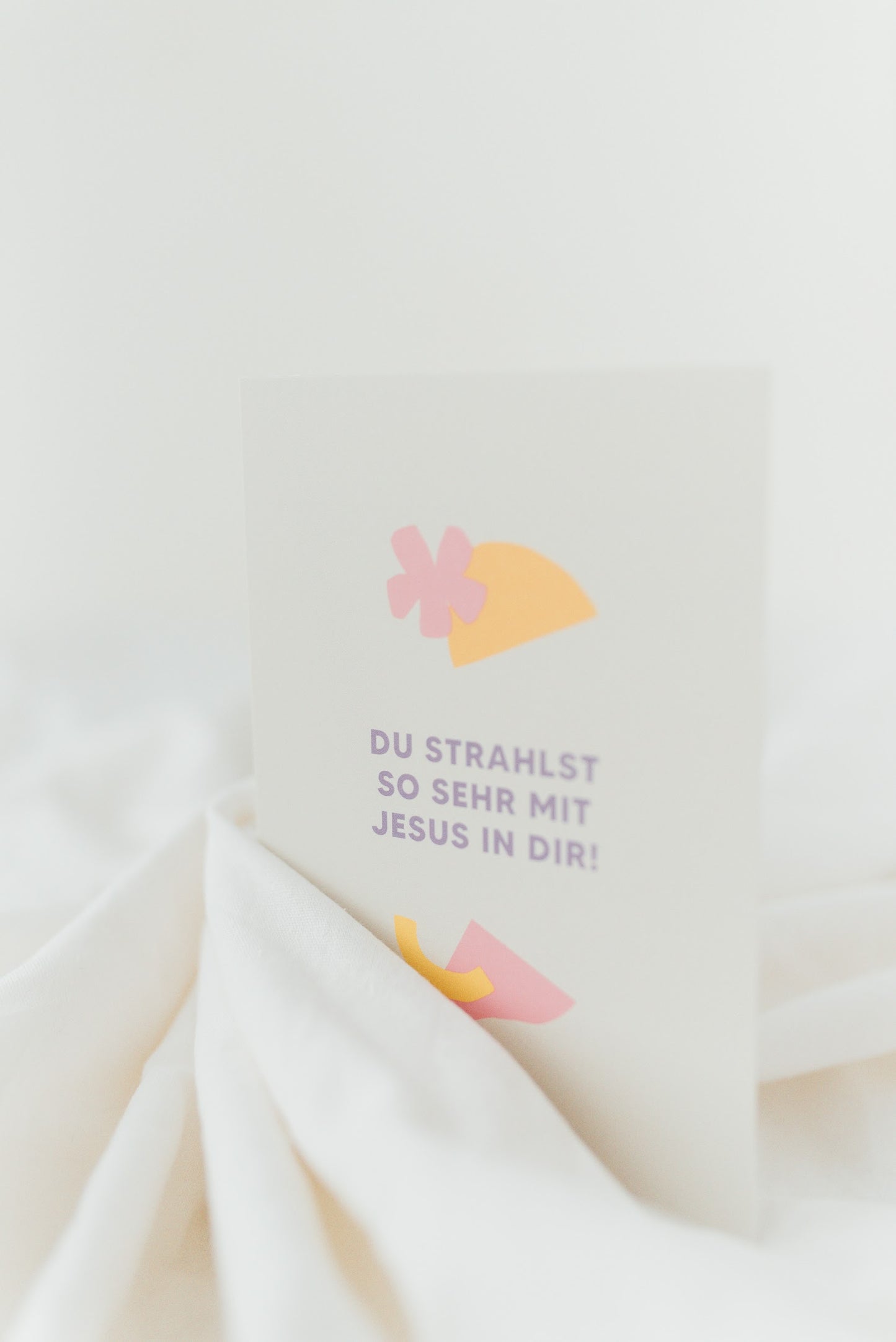 Du strahlst so sehr - Postkarte A6