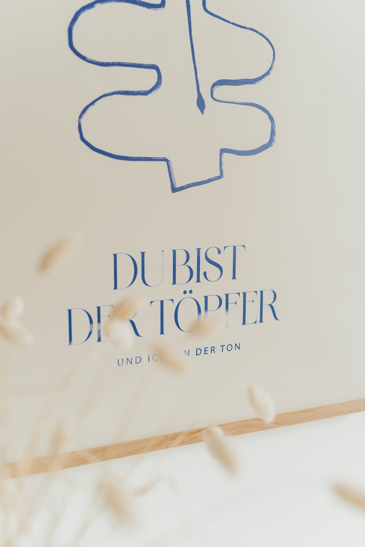 Du bist der Töpfer - Poster 50x70 cm