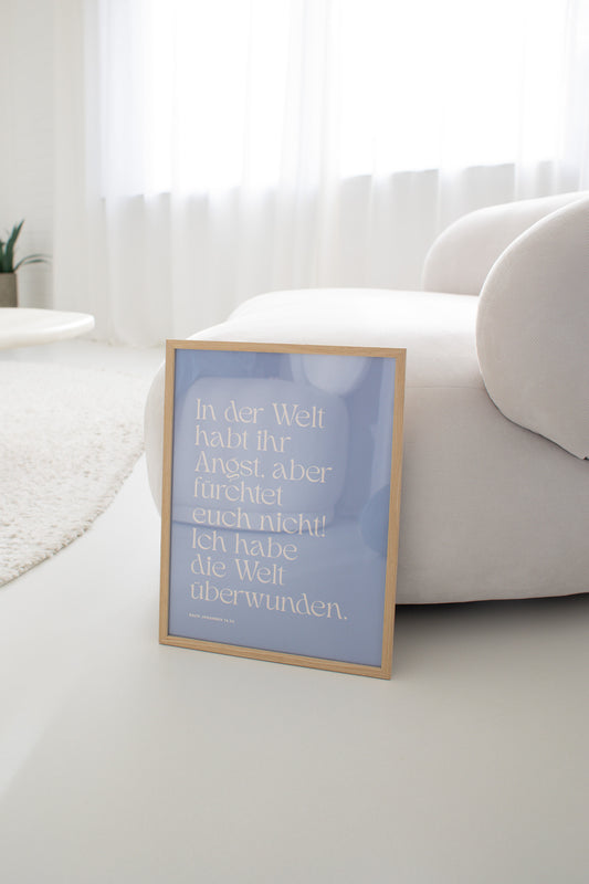 Ich habe die Welt überwunden - Poster A3