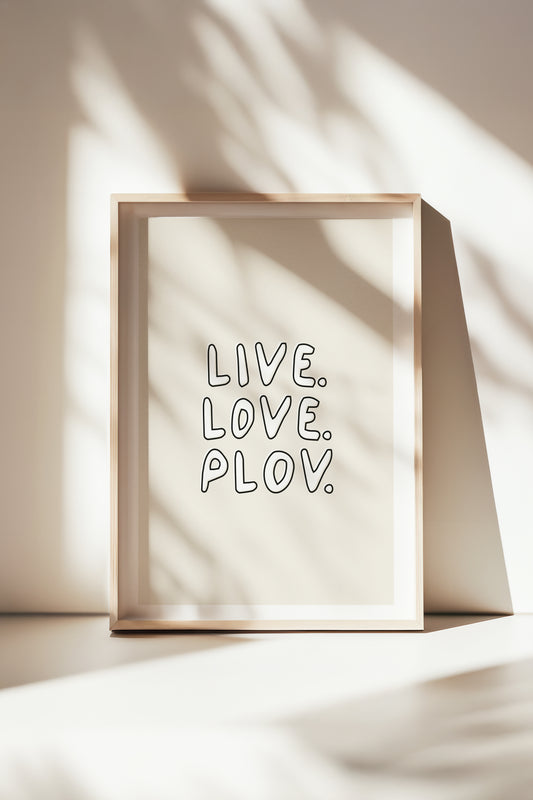 Live. Love. Plov. - Poster in 50x70 cm
