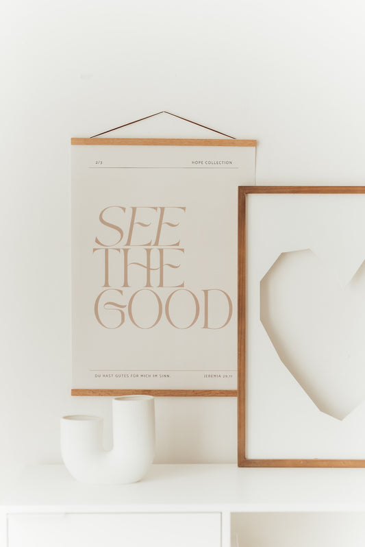 See the good - Poster 50x70 cm