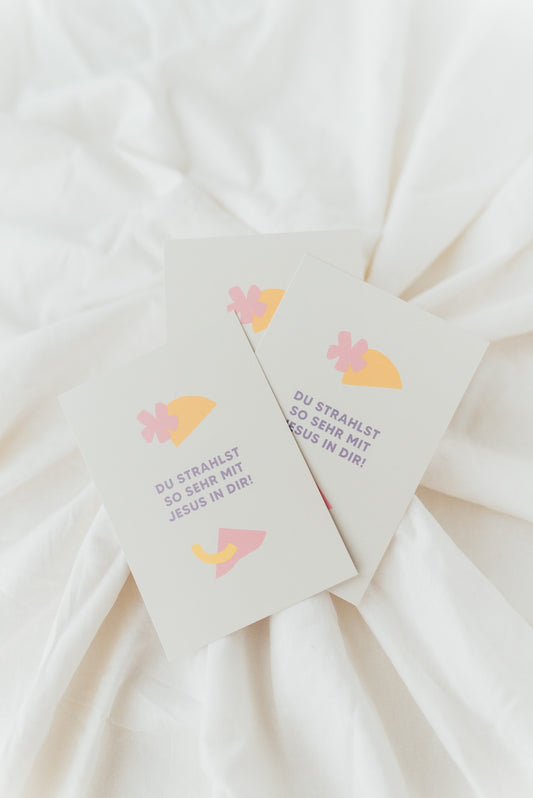 3x Du strahlst so sehr - Postkarteset A6