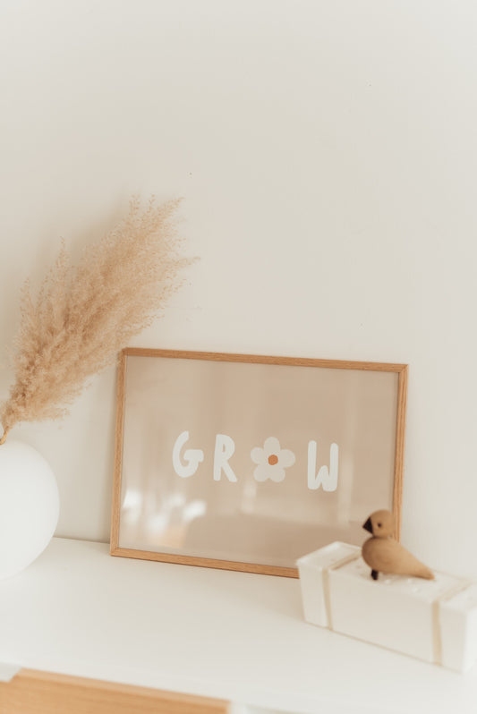 Grow - A3 Poster