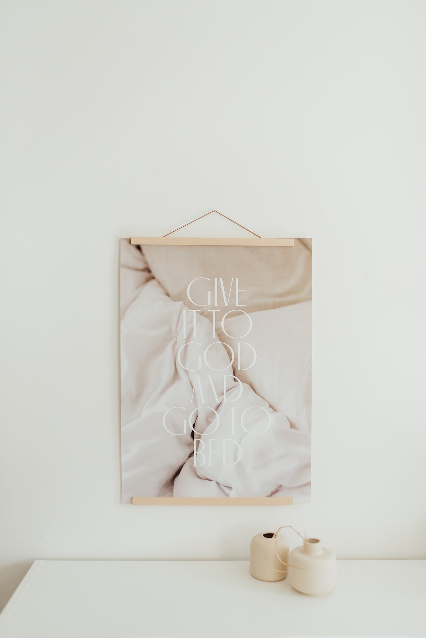 Give it to God and go to bed - Poster 50x70 cm
