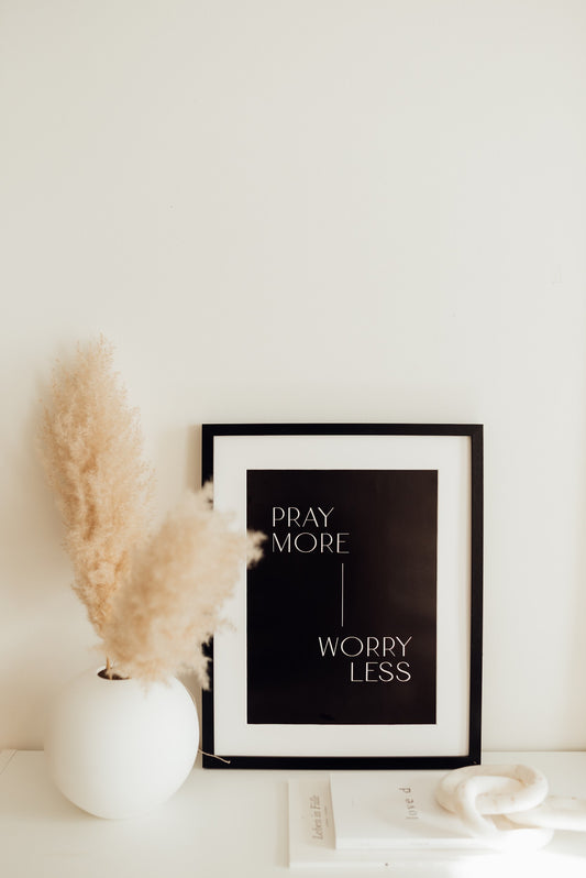 Letzte Chance! Pray more worry less - A3 Poster