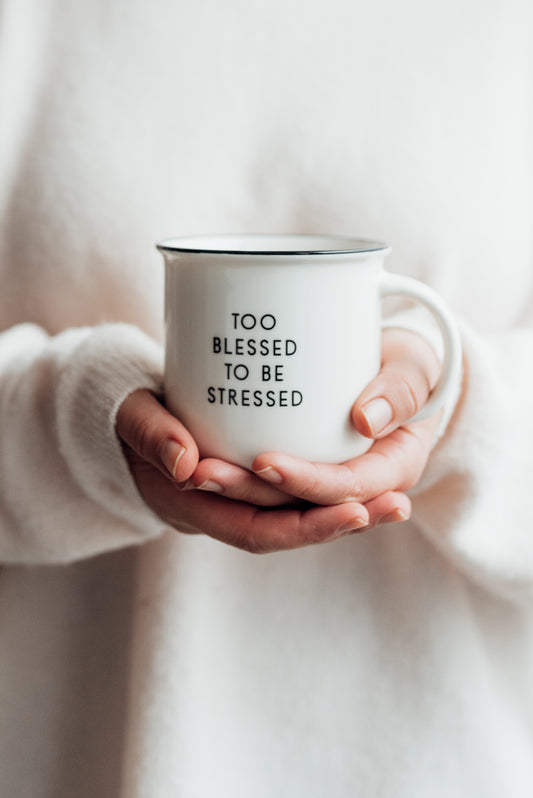 Tasse - Too blessed to be stressed